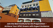 Join the Best Institute for IAS Preparation – Achieve Your UPSC Dream with Expert Guidance Гадаад