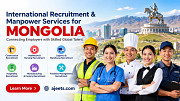 Construction, Healthcare & Hospitality Recruitment in Mongolia Гадаад